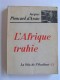 Jacques Ploncard d'Assac - L'Afrique trahie