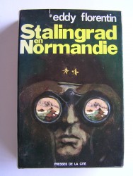 Eddy Florentin - Stalingrad en Normandie. 