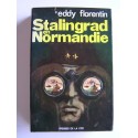 Eddy Florentin - Stalingrad en Normandie. 