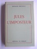François Brigneau - Jules l'imposteur - Jules l'imposteur