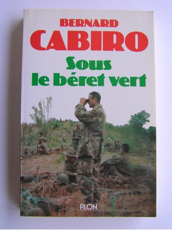 Bernard Cabiro - Sous le béret vert