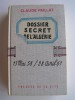 Claude Paillat - Dossier secret de l'Algérie. 13 mai 58 / 28 avril 61