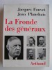 Jacques Fauvet - La fronde des généraux - La fronde des généraux