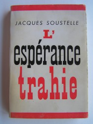 L'espérance trahie. 1958 - 1962