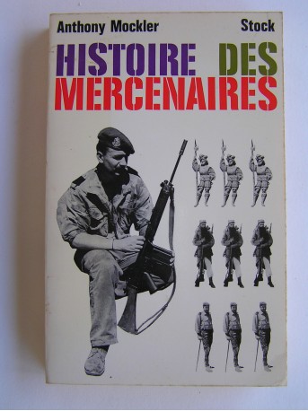 Anthony Mockler - Histoire des mercenaires