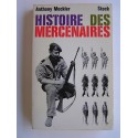 Anthony Mockler - Histoire des mercenaires