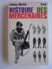 Anthony Mockler - Histoire des mercenaires - Histoire des mercenaires