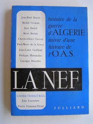 Collectif - La Neff. Histoire de la guerre d'Algérie suivie d'une histoire de l'O.A.S.