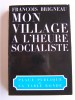 François Brigneau - Mon village à l'heure socialiste - Mon village à l'heure socialiste