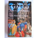 Max Gallo - Les chrétiens. Tome 1. Le manteau du soldat