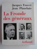 Jacques Fauvet - La fronde des généraux - La fronde des généraux