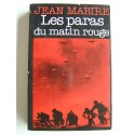 Jean Mabire - Les paras du matin rouge