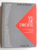 Alain de Benoist - Vu de Droite. Anthologie critique des idées contemporaines - Vu de Droite. Anthologie critique des idées contemporaines