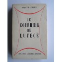 Saint-Paulien - Le courrier de Lutèce. Scènes de la vie parisienne