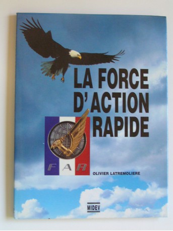 Lieutenant-colonel Olivier Latrémolière - La Force d'Action Rapide
