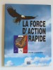 Lieutenant-colonel Olivier Latrémolière - La Force d'Action Rapide
