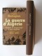 Pierre Montagnon - La guerre d'Algérie. Genèse et engrenage d'une tragédie. 1er novembre 1954 - 3 juillet 1962