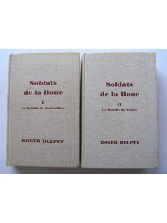 Roger Delpey - Soldats de la boue. Tome 1 & 2