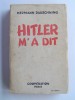 Hermann Rauschning - Hitler m'a dit. Confidences du Fürher sur son plan de conquête du monde - Hitler m'a dit. Confidences du Fürher sur son plan de conquête du monde