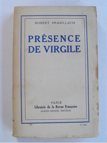 Robert Brasillach - Présence de Virgile