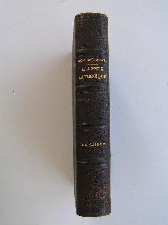 Dom Prosper Guéranger - L'année liturgique. Le Carême