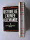 Jacques Benoist-Mechin - Histoire de l'armée allemande. Tome 1. L'effondrement (1918-1919)