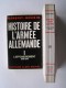 Jacques Benoist-Mechin - Histoire de l'armée allemande. Complet des 6 tomes.