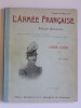 Roger de Beauvoir - L'Armée française. Album annuaire. 1908 - 1909 - L'Armée française. Album annuaire. 1908 - 1909