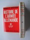 Jacques Benoist-Mechin - Histoire de l'armée allemande. Complet des 6 tomes.