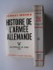 Jacques Benoist-Mechin - Histoire de l'armée allemande. Complet des 6 tomes.