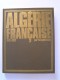 Philippe Héduy - Algérie Française. 1942 - 1962