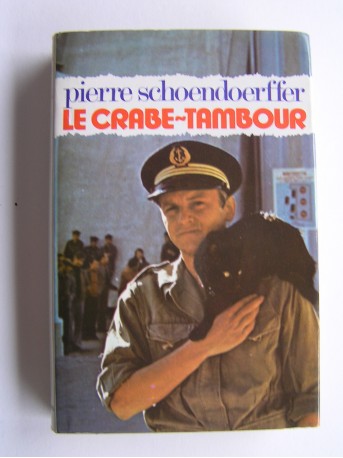 Pierre Schoendoerffer - Le crabe-tambour