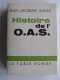 Jean-Jacques Susini - Histoire de l'O.A.S.