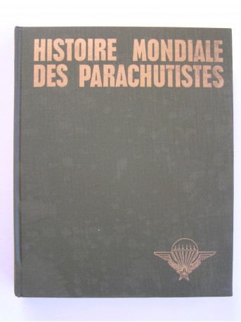 Pierre Sergent - Histoire mondiale des parachutistes