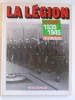 Pierre Dufour - La Légion au combat. 1939 - 1945 - La Légion au combat. 1939 - 1945