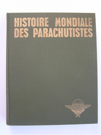 Pierre Sergent - Histoire mondiale des parachutistes