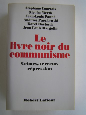 Collectif - Le livre noir du communisme. Crimes, terreur, répression