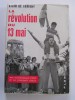 Alain de Sérigny - La révolution du 13 mai - La révolution du 13 mai