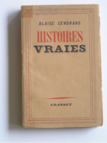 Blaise Cendrars - Histoires vraies