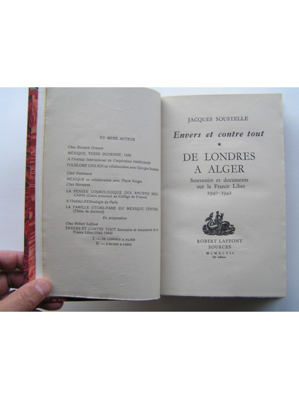 Envers Et Contre Tous Ou Tout Jacques Soustelle - Envers et contre tout. Tome 1 & 2