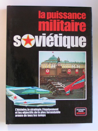 Collectif - La puissance militaire soviétique