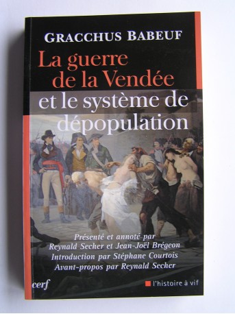 Gracchus Babeuf - La guerre de la Vendée et le système de dépopulation