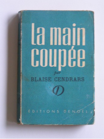 Blaise Cendrars - La main coupée