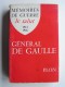 Général Charles De Gaulle - Mémoires de guerre. Le salut. 1944 - 1946