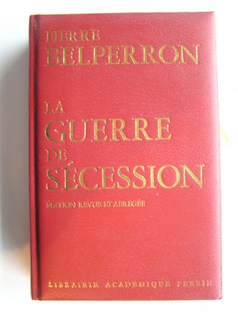 Pierre Belperron - La guerre de Sécession (1861 - 1865)