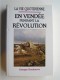 Georges Bordonove - En Vendée pendant la Révolution