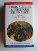 G. Lenotre - Tois siècles d'Histoire de France. Tome 2. Révolution et Empire - Tois siècles d'Histoire de France. Tome 2. Révolution et Empire