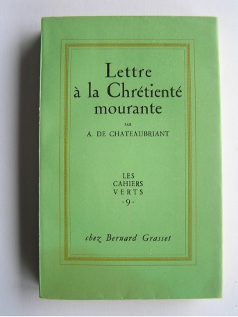 Alphonse de Chateaubriant - Lettre à la Chrétienté mourante