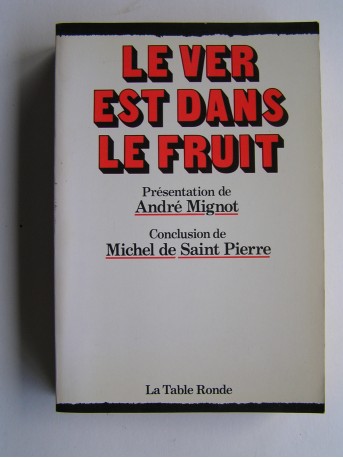André Mignot - Le ver est dans le fruit