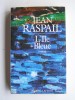 Jean Raspail - L'Ile bleue - L'Ile bleue